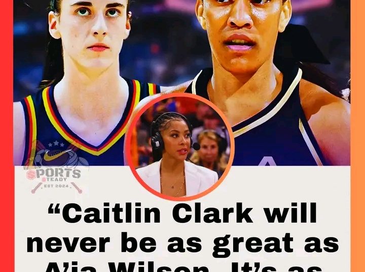 Candace Parker Questions Caitlin Clark Comparisons to Aja Wilson