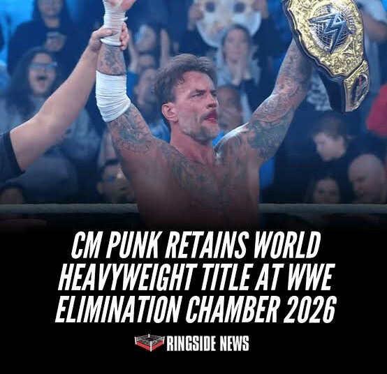 BREAKING:CM Punk Retains World Heavyweight Title at WWE Elimination Chamber 2026